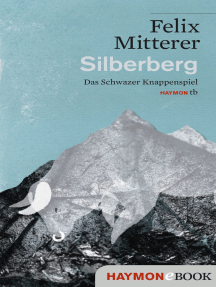 Silberberg: Das Schwazer Knappenspiel