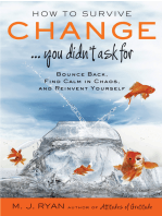 How to Survive Change . . . You Didn't Ask for: Bounce Back, Find Calm in Chaos, and Reinvent Yourself (Uplifting Gift, Coping Skills)