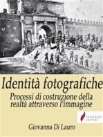 Identità fotografiche: Processi di costruzione della realtà attraverso l'immagine