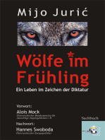Wölfe im Frühling: Ein Leben im Zeichen der Diktatur