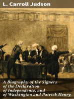 A Biography of the Signers of the Declaration of Independence, and of Washington and Patrick Henry