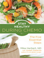 Stay Healthy During Chemo: The Five Essential Steps (For Readers of Life Over Cancer or What to Eat During Cancer Treatment)