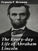 The Every-day Life of Abraham Lincoln