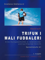 Serbisch "Trifun i mali fudbaleri", Sprachstufe A1: Serbisch lernen