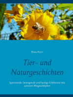 Tier- und Naturgeschichten: Spannende, bewegende und lustige Erlebnisse mit unseren Mitgeschöpfen