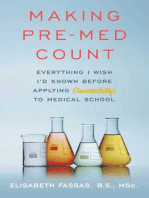 Making Pre-Med Count: Everything I wish I'd known before applying (successfully!) to med school