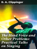 The Head Voice and Other Problems: Practical Talks on Singing