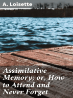 Assimilative Memory; or, How to Attend and Never Forget