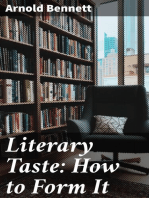 Literary Taste: How to Form It: With Detailed Instructions for Collecting a Complete Library of English Literature