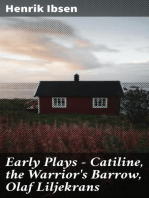 Early Plays — Catiline, the Warrior's Barrow, Olaf Liljekrans