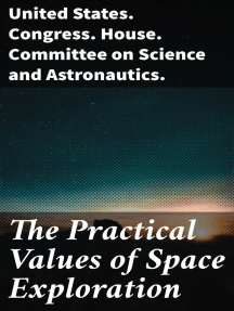 The Practical Values of Space Exploration by United States ...