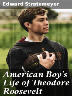 American Boy's Life of Theodore Roosevelt