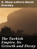 The Turkish Empire, Its Growth and Decay