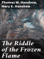 The Riddle of the Frozen Flame