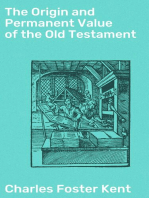 The Origin and Permanent Value of the Old Testament