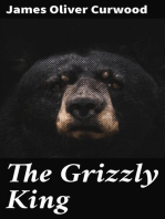 The Grizzly King: A Romance of the Wild