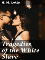 Tragedies of the White Slave