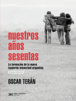 Nuestros años sesentas: La formación de la nueva izquierda intelectual argentina