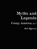 Creepy America Episode 6: Myths & Legends