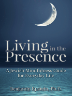 Living in the Presence: A Jewish Mindfulness Guide for Everyday Life