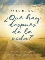 ¿Qué hay después de la vida?: Evidencias del libro Imagine Heaven, obra superventas de la lista del New York Times