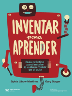 Inventar para aprender: Guía práctica para instalar la cultura maker en el aula