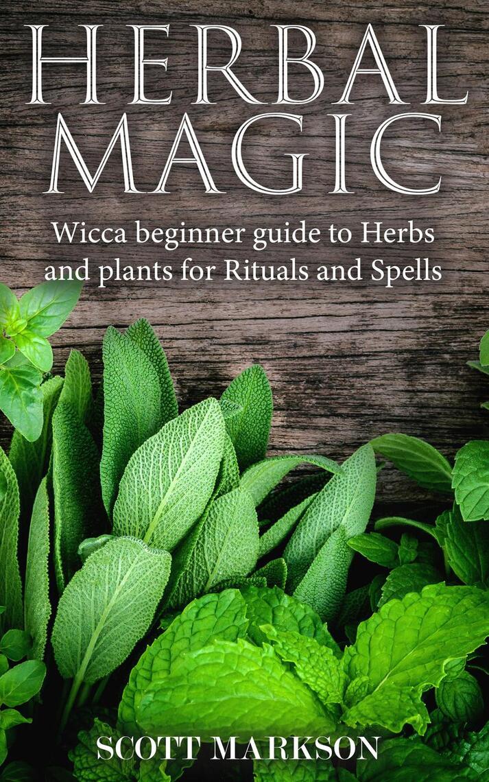 Read Herbal Magic Wicca Beginner guide to Herbs and plants