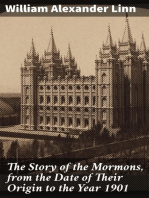 The Story of the Mormons, from the Date of Their Origin to the Year 1901