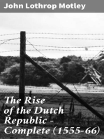 The Rise of the Dutch Republic — Complete (1555-66)