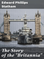 The Story of the "Britannia": The training ship for naval cadets. With some account of previous methods of naval education, and of the new scheme of 1903