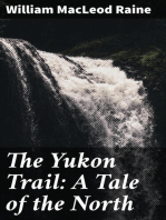 The Yukon Trail: A Tale of the North