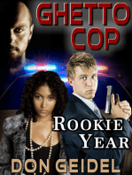 Ghetto Cop: Rookie Year