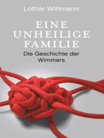 Eine unheilige Familie: Die Geschichte der Wimmers