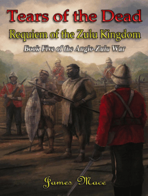 Read Tears Of The Dead Requiem Of The Zulu Kingdom Online By James Mace Books