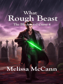 The Blackwood Curse 4: What Rough Beast: The Blackwood Curse, #4