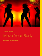 Move Your Body: Rajaton eurodance