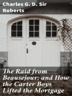 The Raid from Beausejour; and How the Carter Boys Lifted the Mortgage