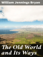 The Old World and Its Ways: Describing a Tour Around the World and Journeys Through Europe
