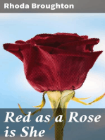 Red as a Rose is She: A Novel