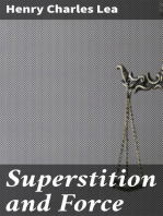 Superstition and Force: Essays on the Wager of Law, the Wager of Battle, the Ordeal, Torture