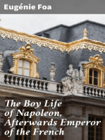 The Boy Life of Napoleon, Afterwards Emperor of the French