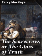 The Scarecrow; or The Glass of Truth: A Tragedy of the Ludicrous