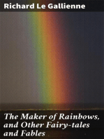 The Maker of Rainbows, and Other Fairy-tales and Fables