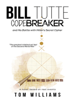 Bill Tutte Codebreaker: and His Battle with Hitler’s Secret Cipher