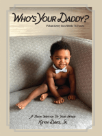 Who's Your Daddy?: What Every Son Needs To Know