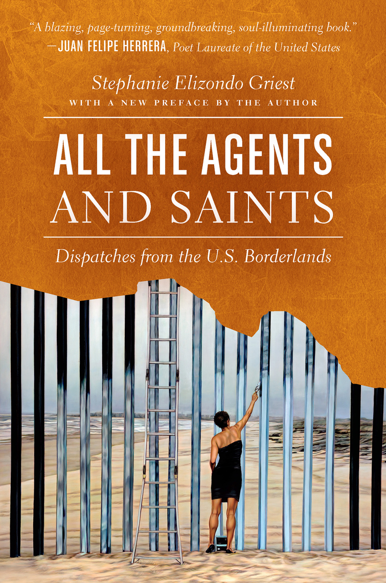 All the Agents and Saints, Paperback Edition by Stephanie Elizondo