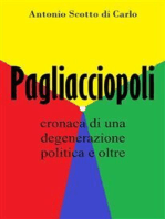 Pagliacciopoli: Cronaca di una degenerazione politica e oltre