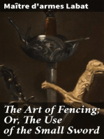 The Art of Fencing; Or, The Use of the Small Sword