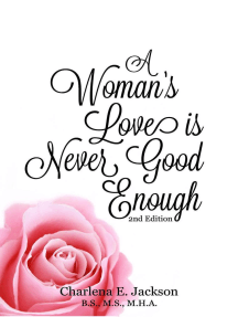 Read A Woman S Love Is Never Good Enough 2nd Edition Online By Charlena E Jackson Books