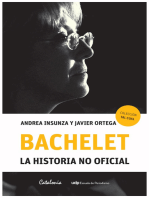 Bachelet: La historia no oficial